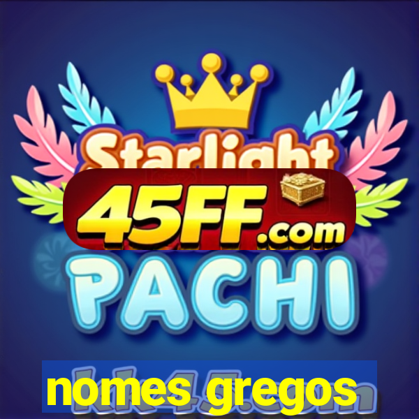 nomes gregos